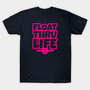 OneWheel Graphic - Float Thru Life T-Shirt